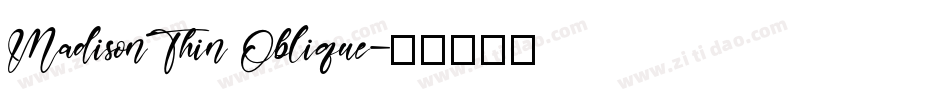 MadisonThin Oblique字体转换